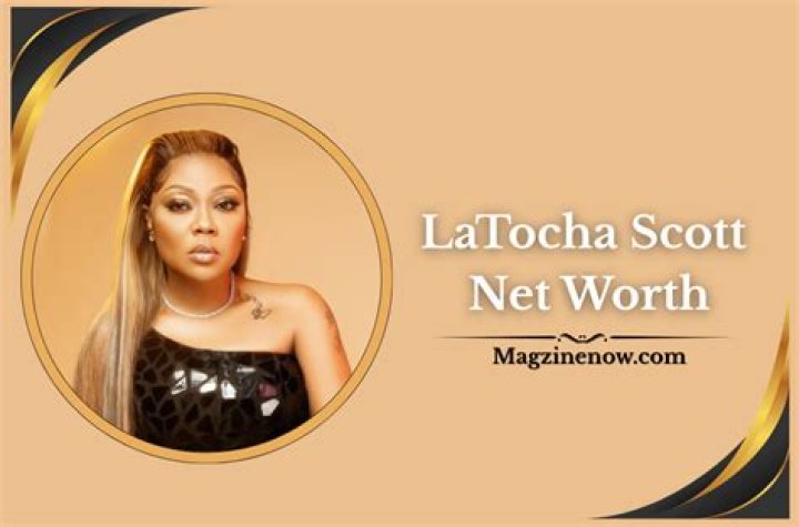 LaTocha Scott Net Worth ·